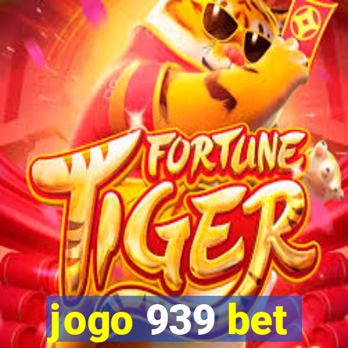 jogo 939 bet